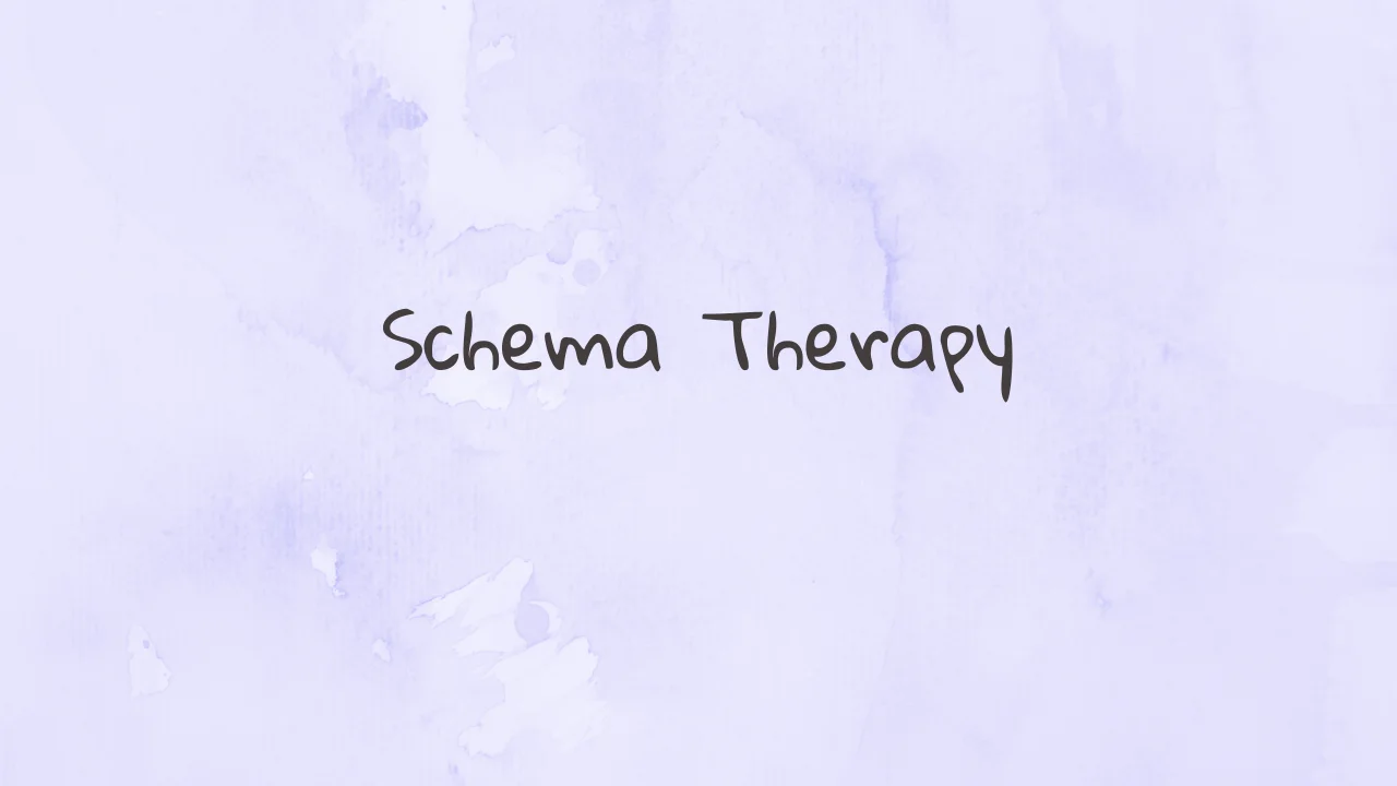 What is Schema Therapy? What Are Maladaptive Schemas?