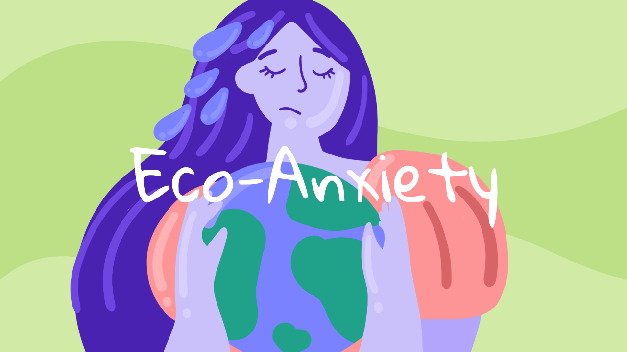 What is Eco-Anxiety? How to Deal with Fear of Climate Change?