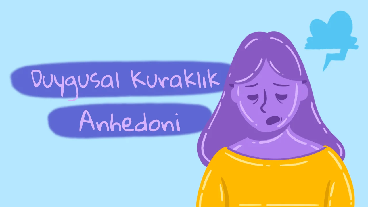 Duygusal Kuraklık: Anhedoninin Nörobiyolojisi