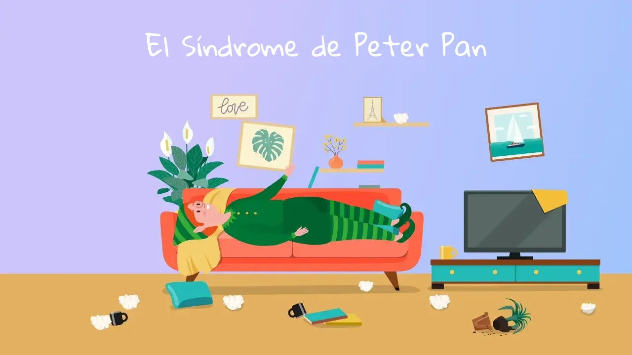 Adultos con miedo a crecer: El Síndrome de Peter Pan