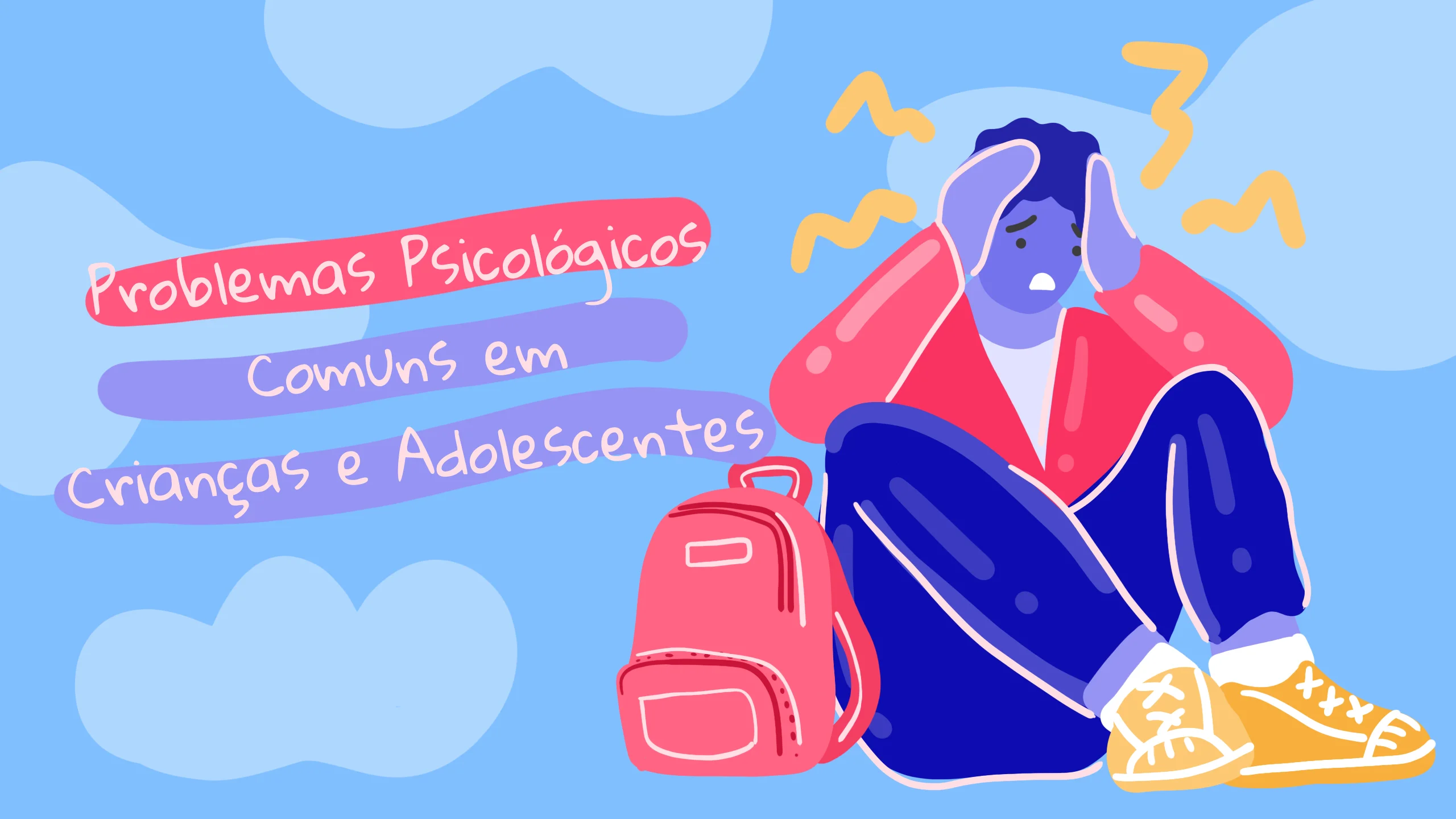 Problemas Psicológicos Comuns em Crianças e Adolescentes