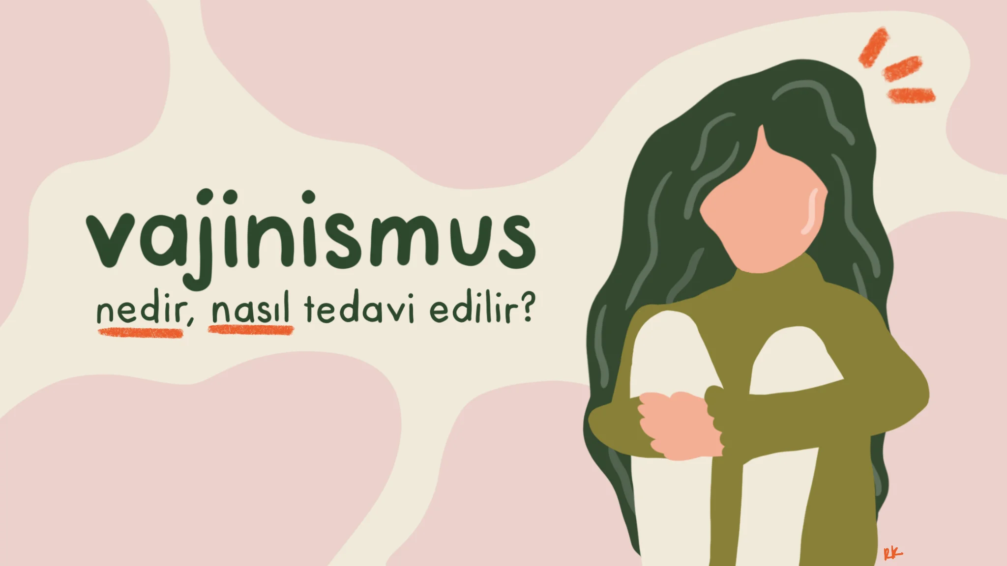 Vajinismus Nedir? Vajinismus Belirtileri, Nedenleri ve Tedavisi