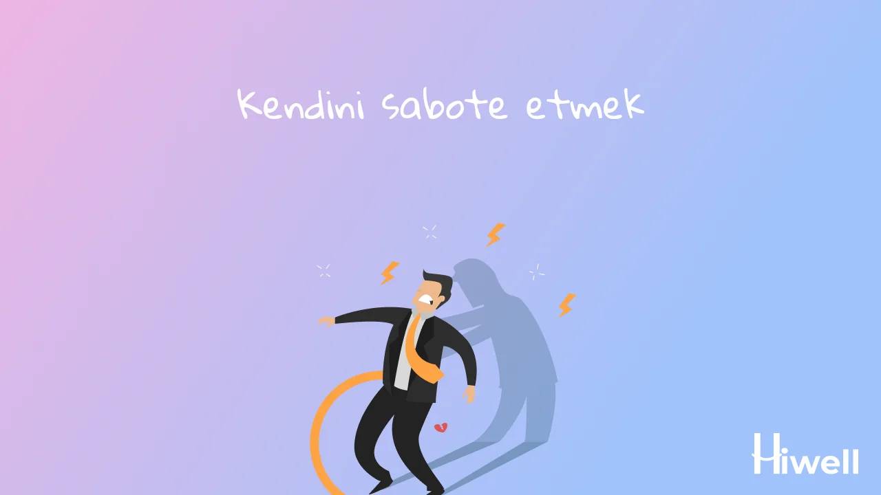 Kendini Sabote Etmek