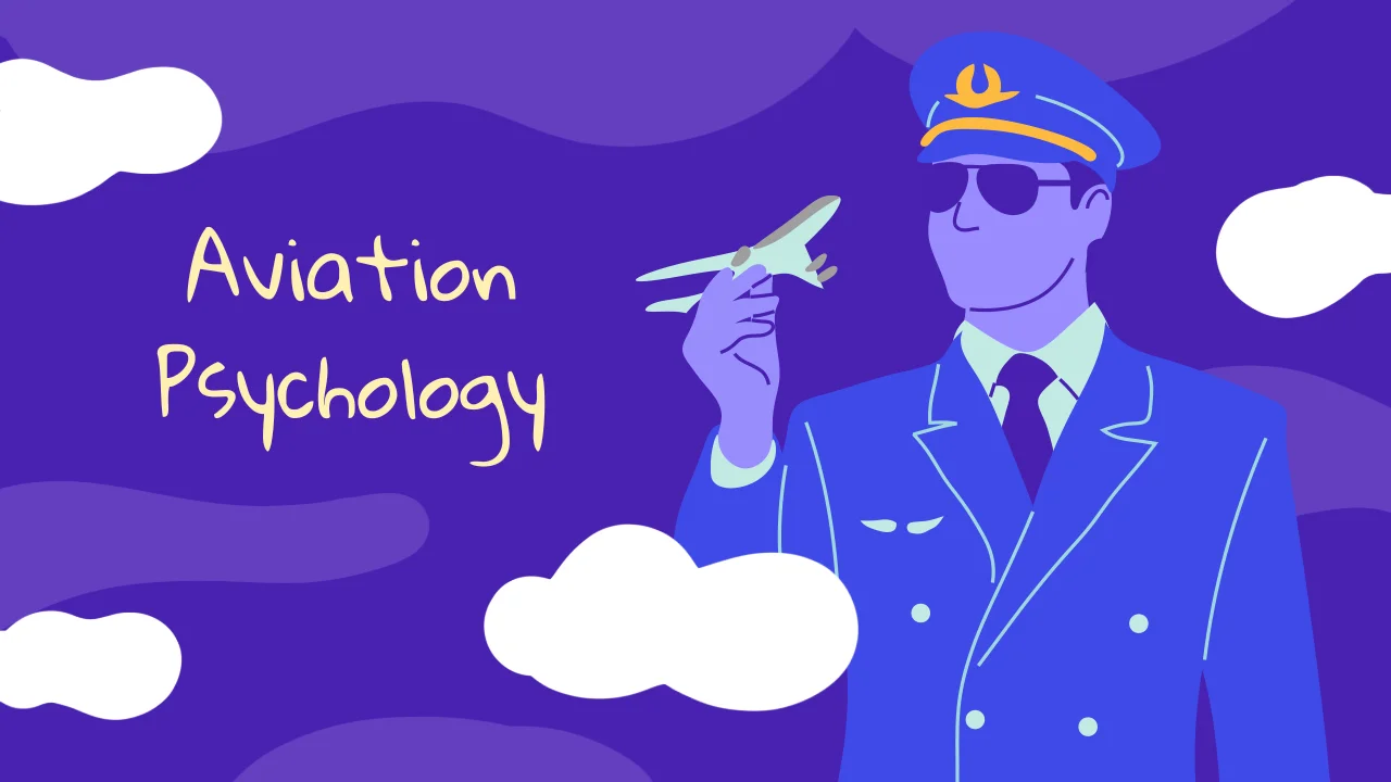 What is Aviation Psychology? What do Aviation Psychologists Do?