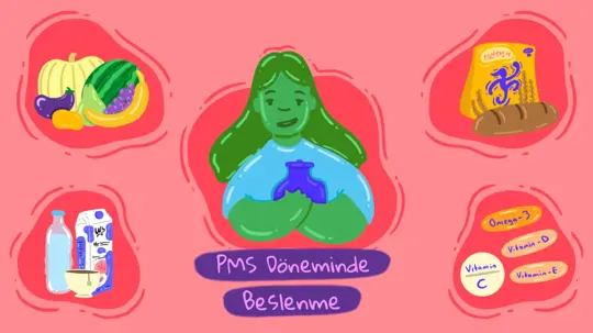 Premenstrüel Sendrom (PMS) Dönemi Beslenmesi 