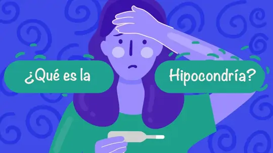 ¿Qué es la Hipocondría? Síntomas, Causas y Tratamiento