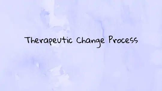 Therapeutic Change Process