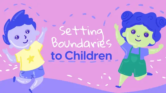 How to Set Healthy Boundaries to Children