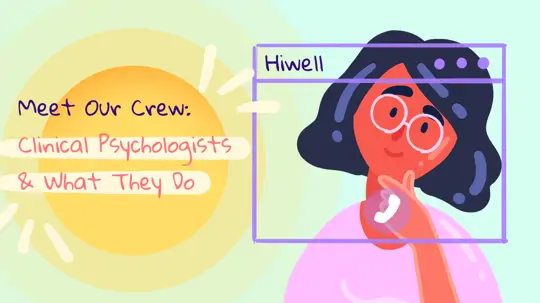 Meet Our Crew: Clinical Psychologists and What They Do