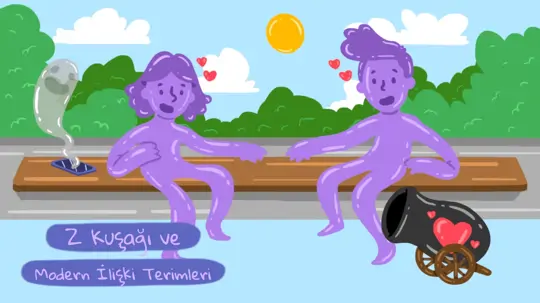 Z Kuşağı ve Modern Romantik İlişki Terimleri